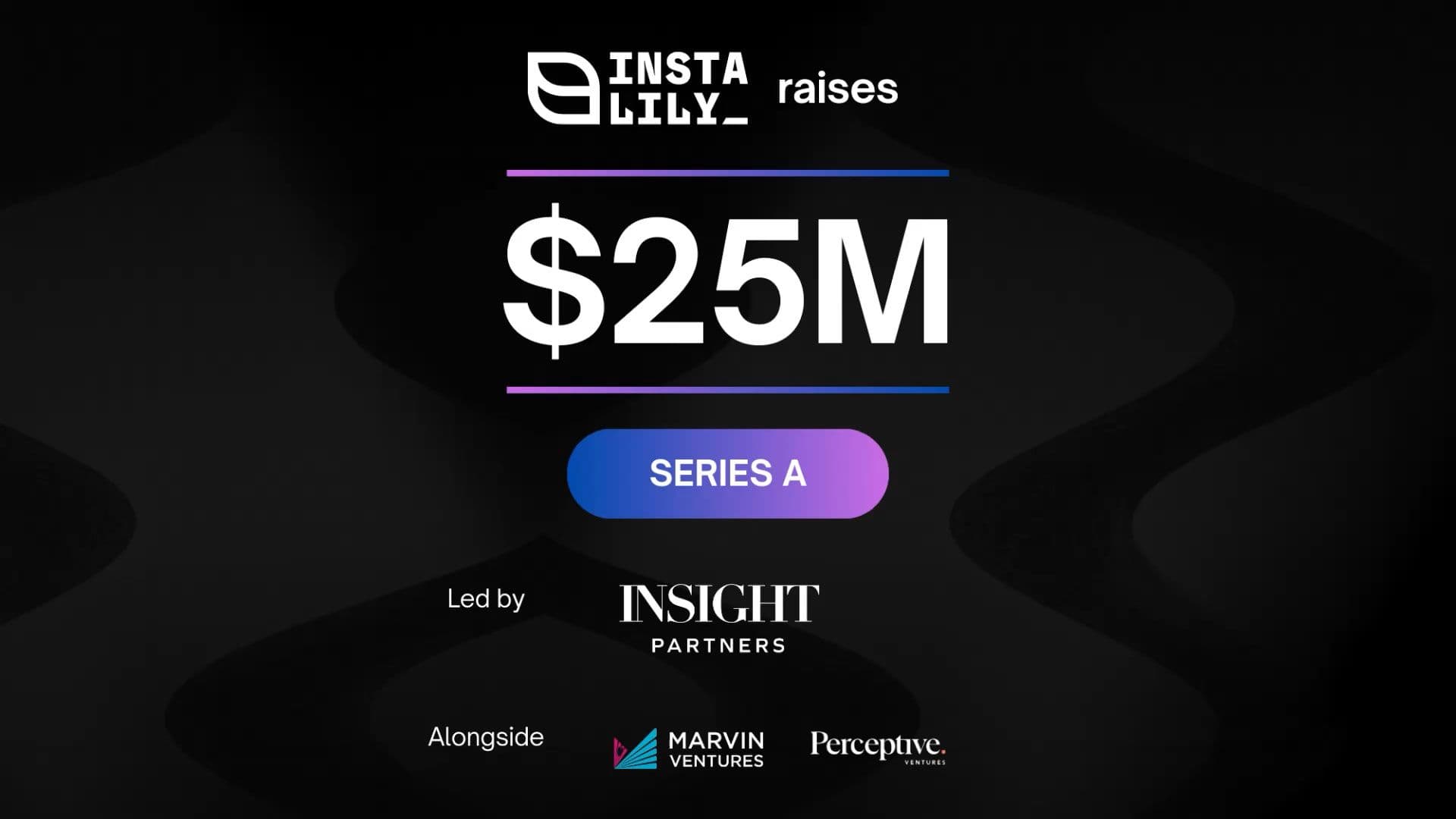 InstaLILY Raises $25M to Bring AI Teammates to the Frontlines of Distribution